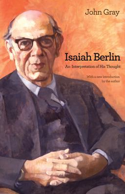 Isaiah Berlin An Interpretation of His Thought  9780691157429 Front Cover