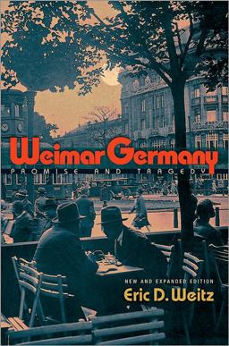 Weimar Germany Promise and Tragedy - New and Expanded Edition  9780691157962 Front Cover