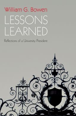 Lessons Learned Reflections of a University President  9780691158082 Front Cover