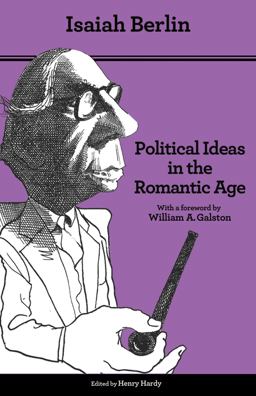 Political Ideas in the Romantic Age Political Ideas in the Romantic Age