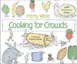 Cooking for Crowds 40th Anniversary Edition 40th 9780691160368 Front Cover