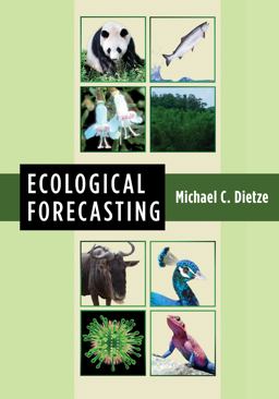Ecological Forecasting  9780691160573 Front Cover
