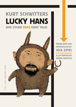 Lucky Hans and Other Merz Fairy Tales Lucky Hans and Other Merz Fairy Tales