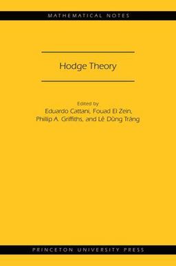 Hodge Theory  9780691161341 Front Cover