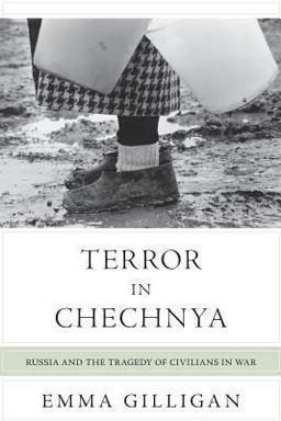 Terror in Chechnya Russia and the Tragedy of Civilians in War  9780691162041 Front Cover