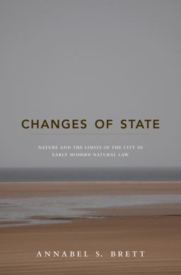 Changes of State Nature and the Limits of the City in Early Modern Natural Law  9780691162416 Front Cover