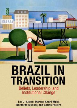 Brazil in Transition Beliefs, Leadership, and Institutional Change  9780691162911 Front Cover