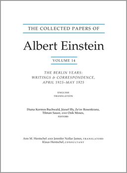 Collected Papers of Albert Einstein The Berlin Years - Writings and Correspondence, April 1923-May 1925  9780691164229 Front Cover