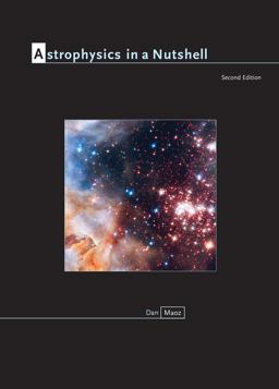 Astrophysics in a Nutshell Second Edition 2nd 9780691164793 Front Cover