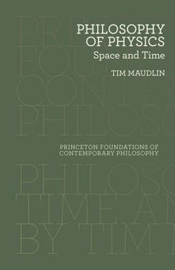 Philosophy of Physics Space and Time  9780691165714 Front Cover