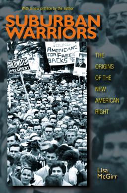 Suburban Warriors The Origins of the New American Right - Updated Edition  9780691165738 Front Cover