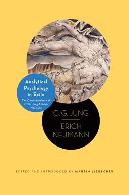 Analytical Psychology in Exile The Correspondence of C. G. Jung and Erich Neumann  9780691166179 Front Cover
