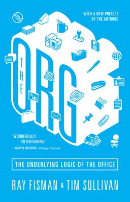 Org The Underlying Logic of the Office - Updated Edition  9780691166513 Front Cover