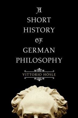 Short History of German Philosophy  9780691167190 Front Cover