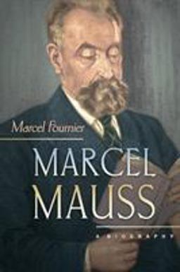 Marcel Mauss A Biography  9780691168074 Front Cover