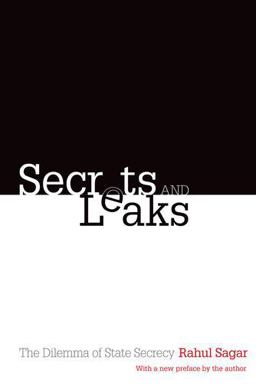 Secrets and Leaks The Dilemma of State Secrecy  9780691168180 Front Cover