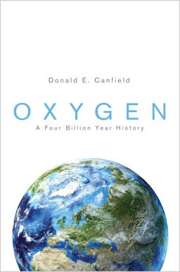 Oxygen A Four Billion Year History  9780691168364 Front Cover
