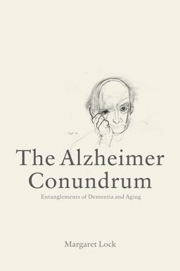 Alzheimer Conundrum Entanglements of Dementia and Aging  9780691168470 Front Cover