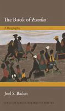 Book of Exodus A Biography  9780691169545 Front Cover