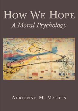 How We Hope: A Moral Psychology  9780691171395 Front Cover