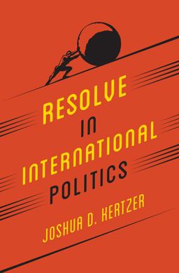 Resolve in International Politics  9780691171609 Front Cover