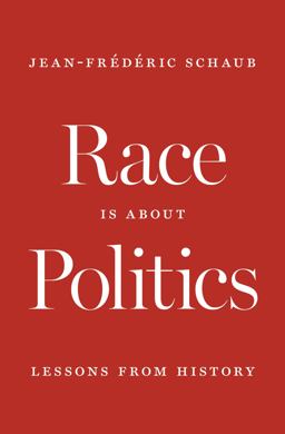 Race Is about Politics Race Is about Politics