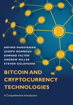 Bitcoin and Cryptocurrency Technologies A Comprehensive Introduction  9780691171692 Front Cover