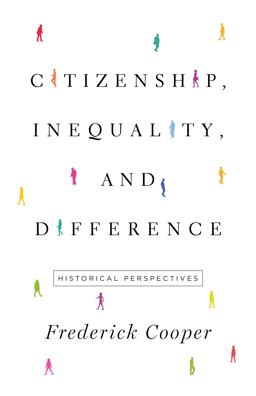 Citizenship, Inequality, and Difference Historical Perspectives  9780691171845 Front Cover