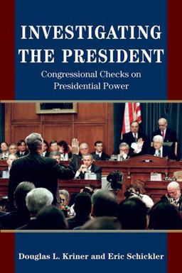 Investigating the President Congressional Checks on Presidential Power  9780691171852 Front Cover
