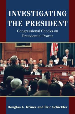 Investigating the President Congressional Checks on Presidential Power  9780691171869 Front Cover