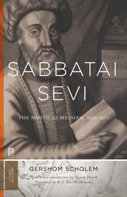 Sabbatai á¹¢evi The Mystical Messiah, 1626-1676  9780691172095 Front Cover