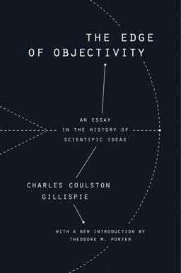 Edge of Objectivity An Essay in the History of Scientific Ideas  9780691172521 Front Cover