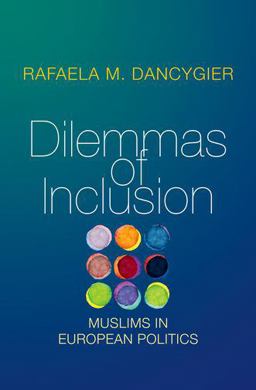 Dilemmas of Inclusion Muslims in European Politics  9780691172590 Front Cover