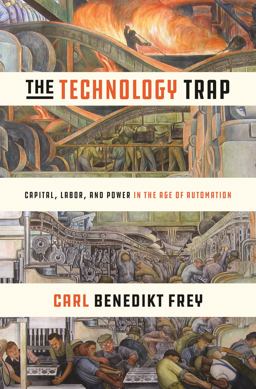 Technology Trap Capital, Labor, and Power in the Age of Automation  9780691172798 Front Cover