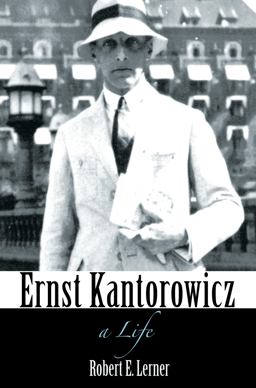 Ernst Kantorowicz A Life  9780691172828 Front Cover
