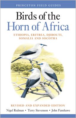 Birds of the Horn of Africa: Ethiopia, Eritrea, Djibouti, Somalia, and Socotra  9780691172897 Front Cover