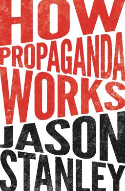 How Propaganda Works:  9780691173429 Front Cover