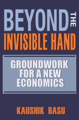 Beyond the Invisible Hand Groundwork for a New Economics  9780691173696 Front Cover