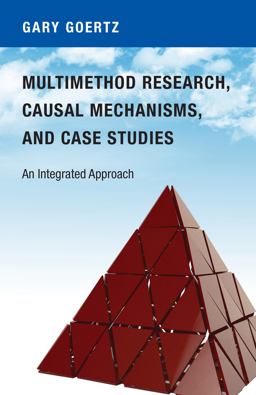 Multimethod Research, Causal Mechanisms, and Case Studies An Integrated Approach  9780691174129 Front Cover