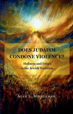 Does Judaism Condone Violence? Holiness and Ethics in the Jewish Tradition  9780691174235 Front Cover