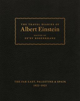 Travel Diaries of Albert Einstein The Far East, Palestine, and Spain, 1922 - 1923  9780691174419 Front Cover