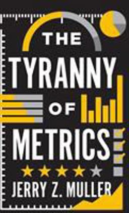 Tyranny of Metrics  9780691174952 Front Cover