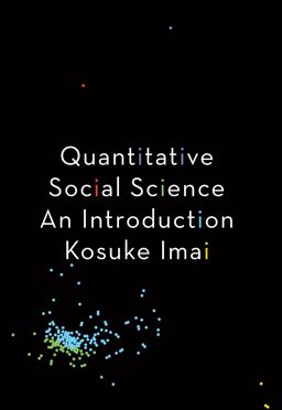 Quantitative Social Science An Introduction  9780691175461 Front Cover
