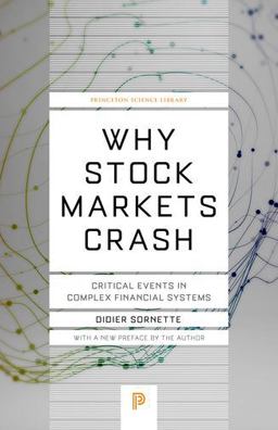 Why Stock Markets Crash Critical Events in Complex Financial Systems  9780691175959 Front Cover