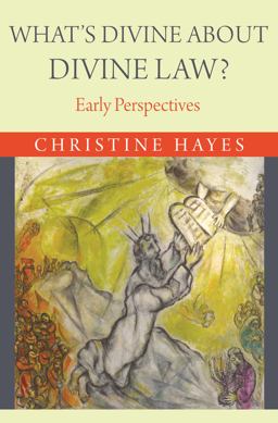 What's Divine about Divine Law? Early Perspectives  9780691176253 Front Cover