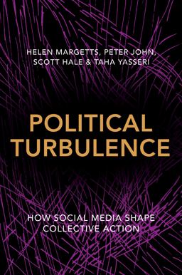Political Turbulence How Social Media Shape Collective Action  9780691177922 Front Cover