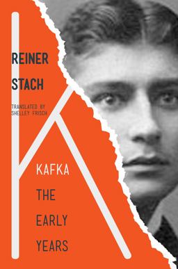 Kafka: The Early Years  9780691178189 Front Cover