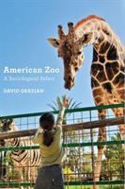 American Zoo A Sociological Safari  9780691178424 Front Cover