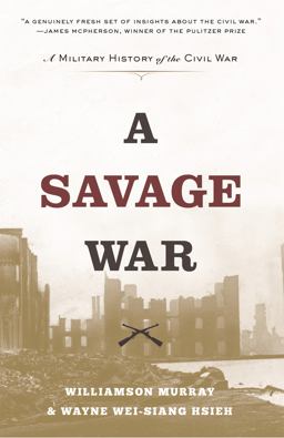 Savage War A Military History of the Civil War  9780691181097 Front Cover