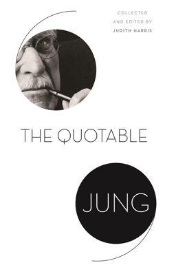Quotable Jung  9780691181196 Front Cover